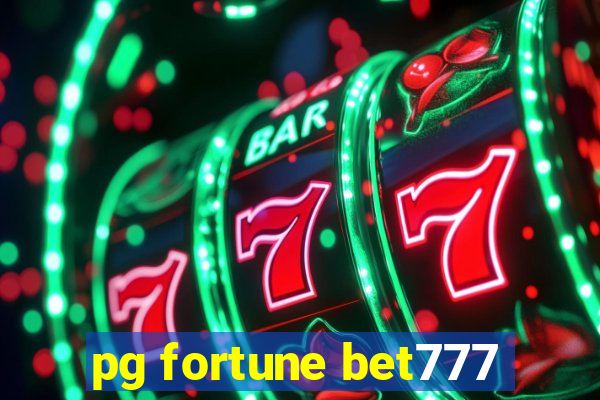 pg fortune bet777